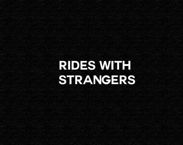 Rides With Strangers (Fangame)