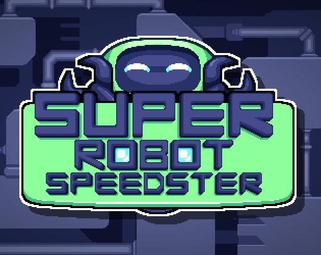 Super Robot Speedster