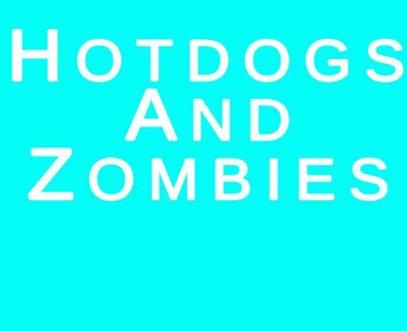 HotdogsAndZombies