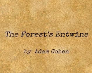 The Forests Entwine