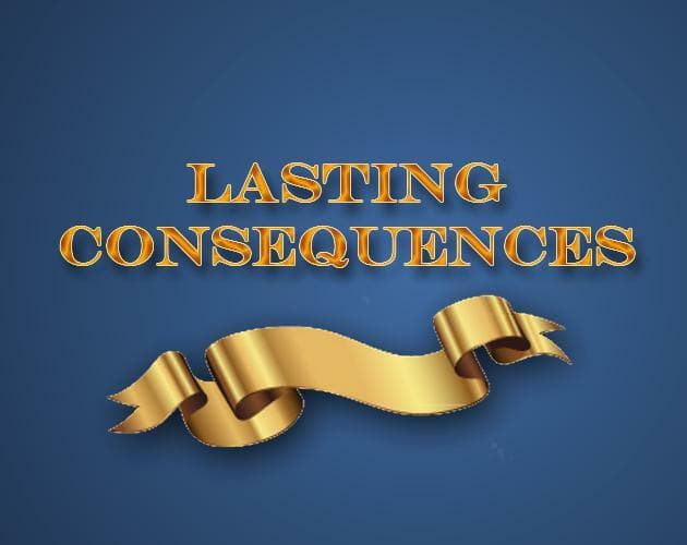 Lasting Consequences