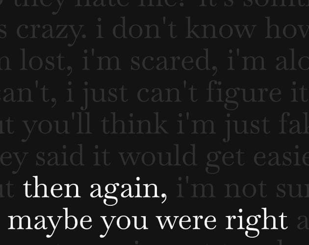 then again, maybe you were right.