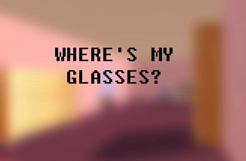 Wheres My Glasses?