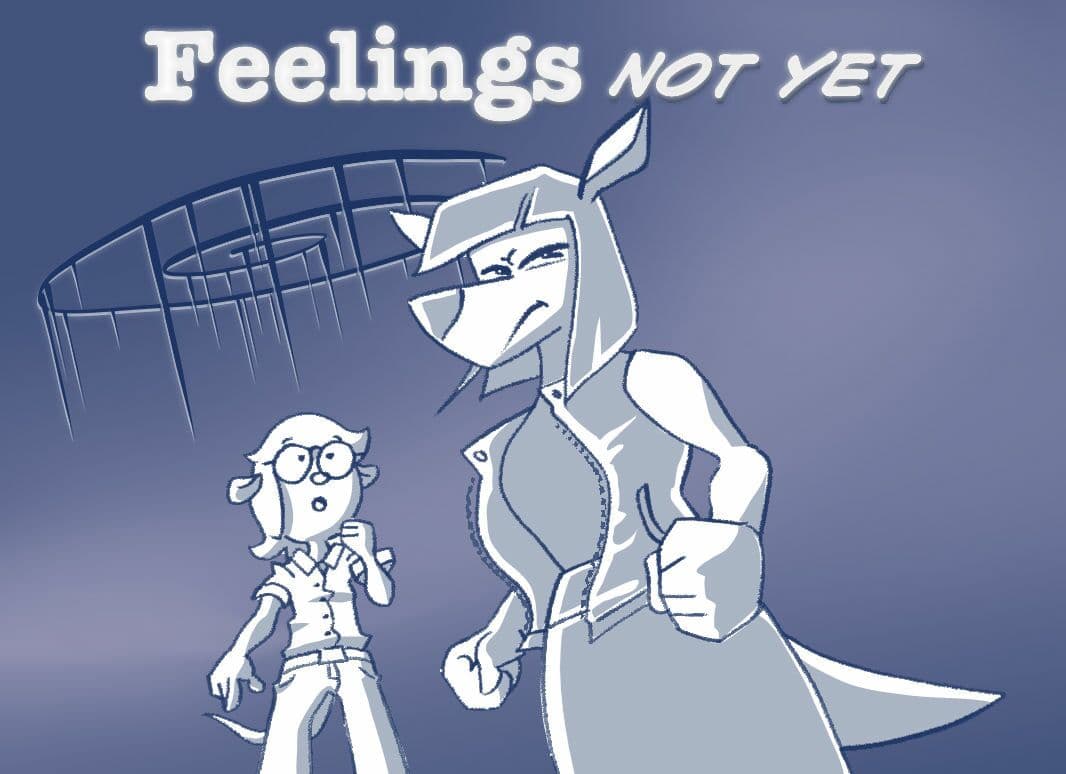 Feelings Not Yet