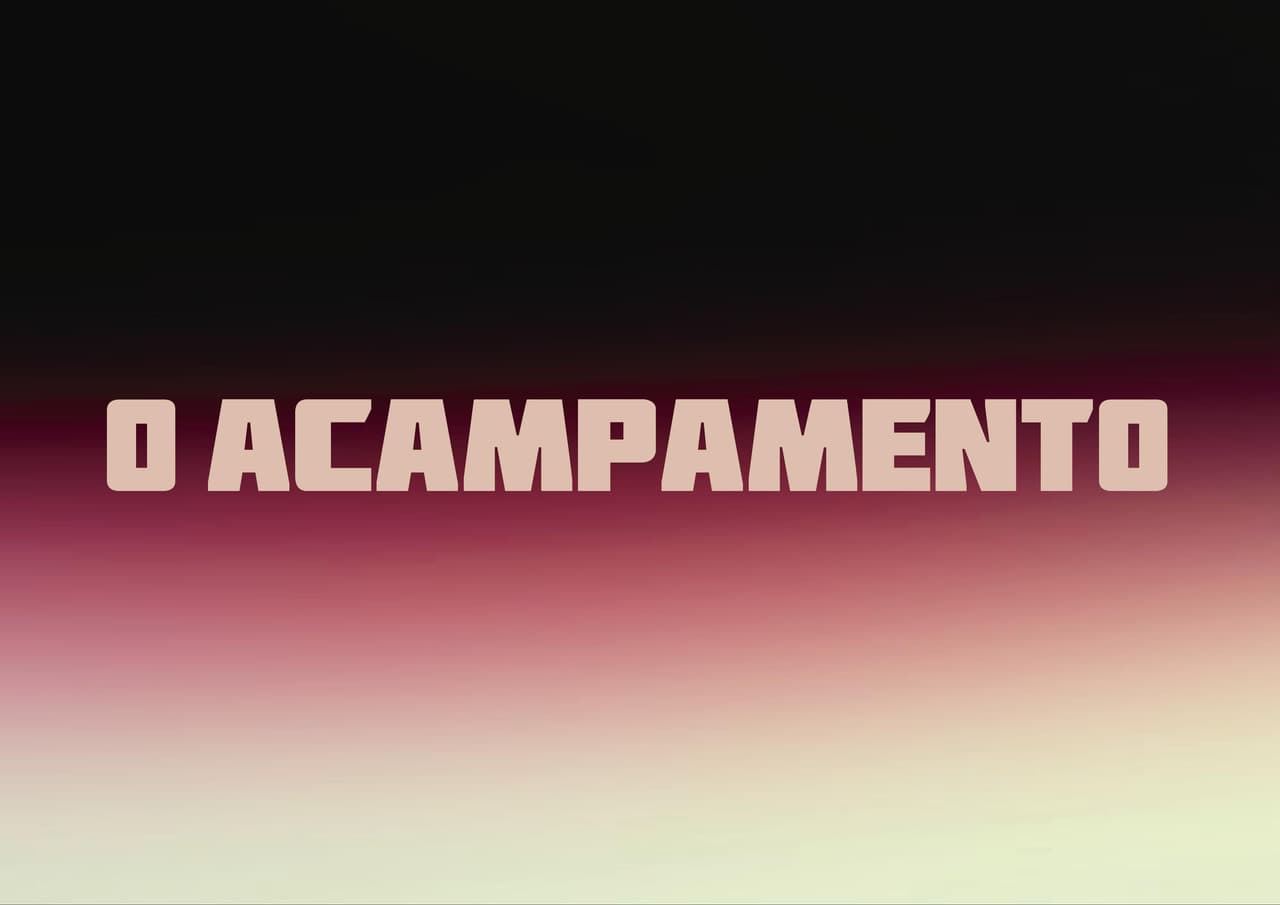 O Acampamento