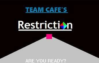 Restriction