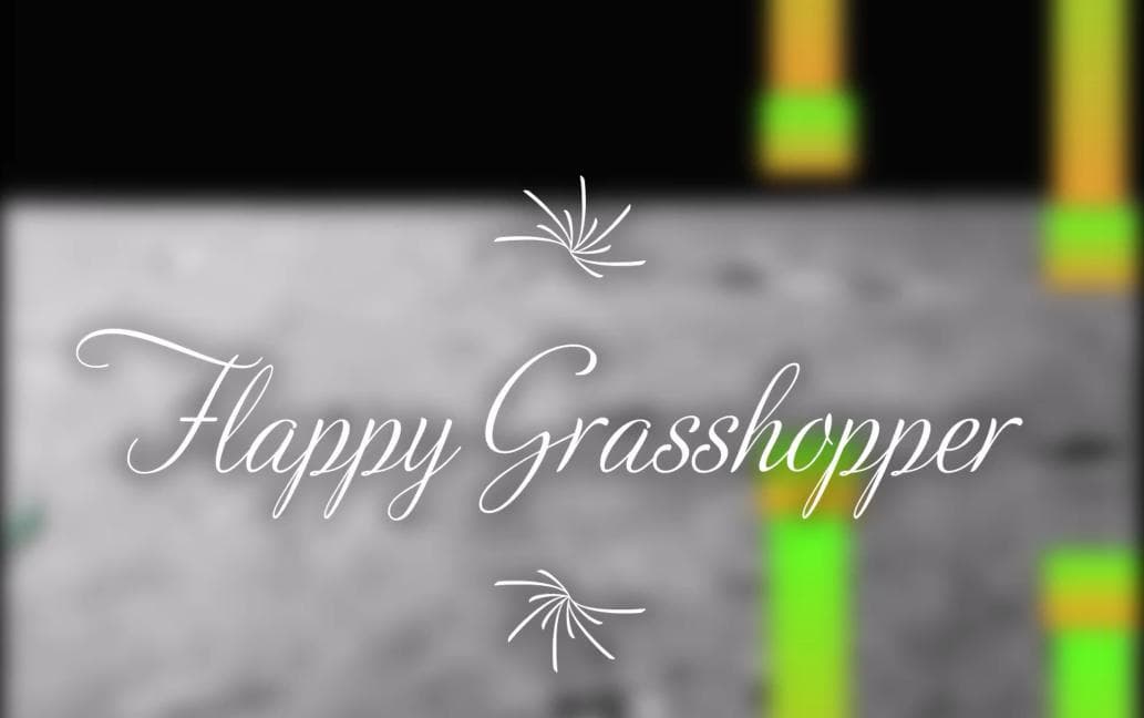 Flappy Grasshopper with Imperial March Music😎😎