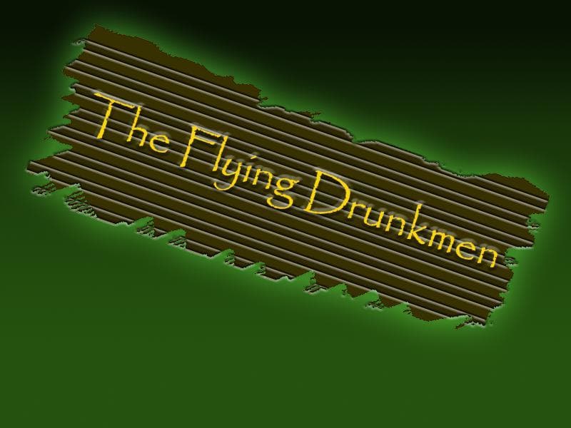 The Flying Drunkmen