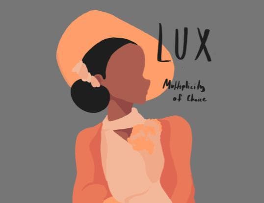Lux (Multiplicity of Choice)