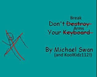 Dont Break Your Arms!