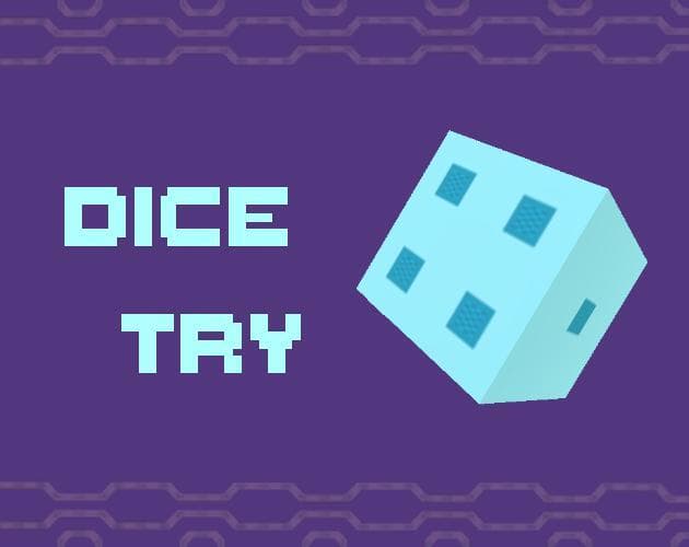 Dice Try