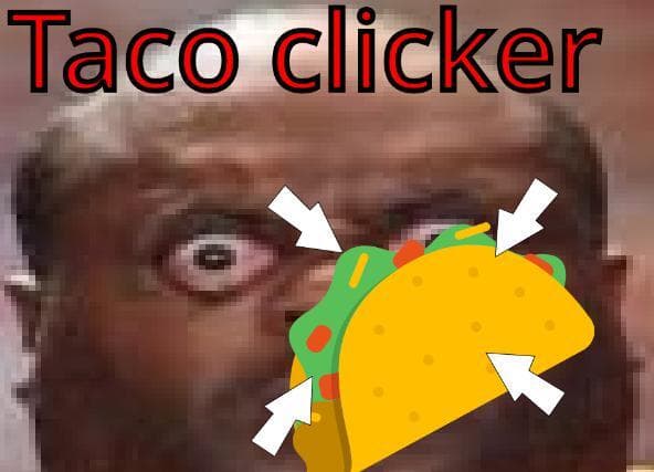 Taco Idle Clicker