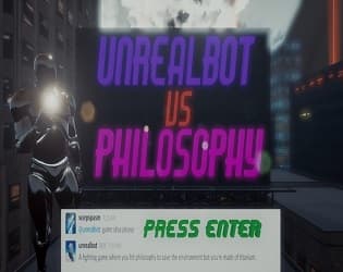 UnrealBot VS Philosophy