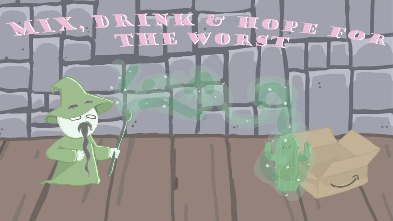 Mix, Drink and Hope for the Worst