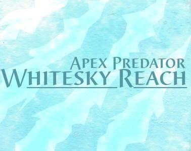 Apex Predator - Whitesky Reach
