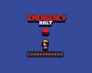 Emergency Halt