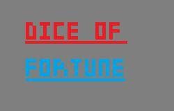 Dice of Fortune