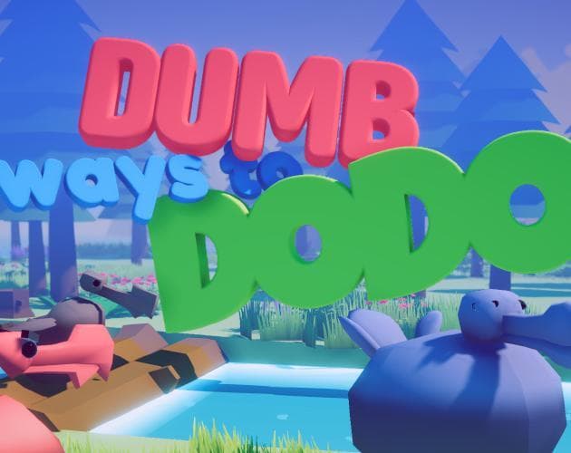 Dumb Ways To Dodo