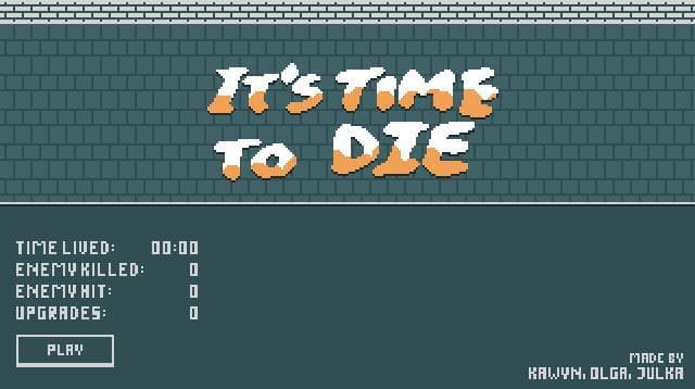 Its time to die