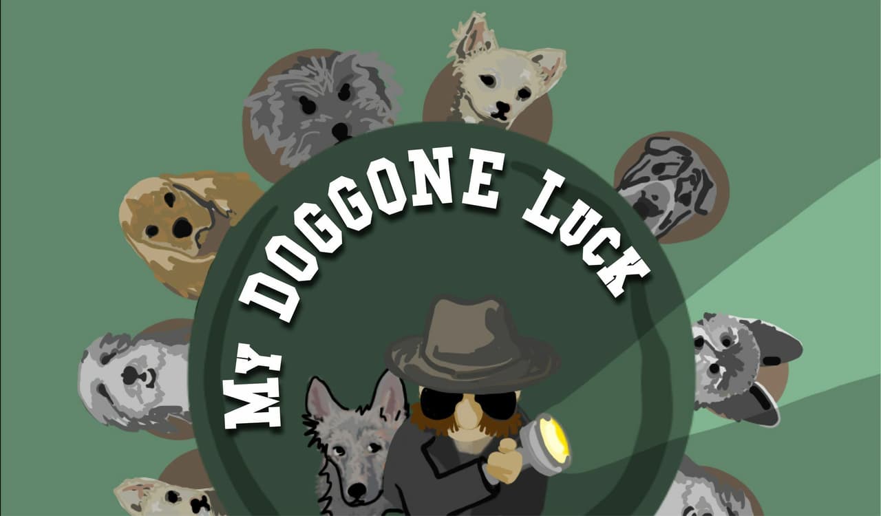 My Doggone Luck
