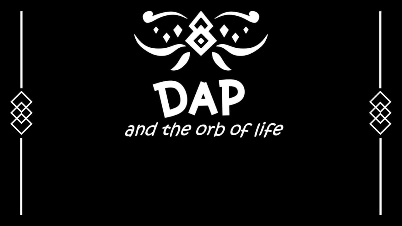 Dap and the Orb of Life