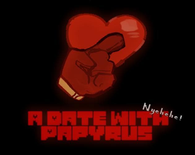 A Date With Papyrus