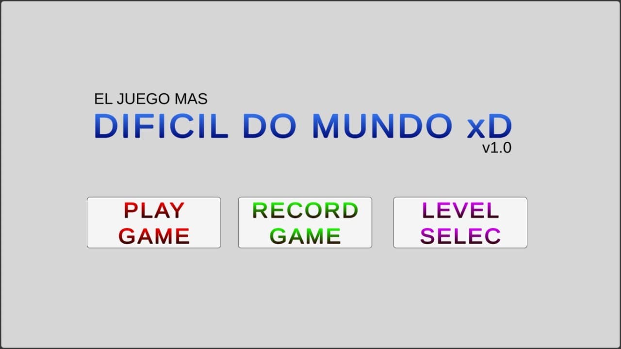 EL JUEGO MAS DIFICIL DO MUNDO xD