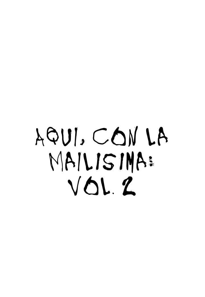 Aquí, con la Malísima: Vol. 2