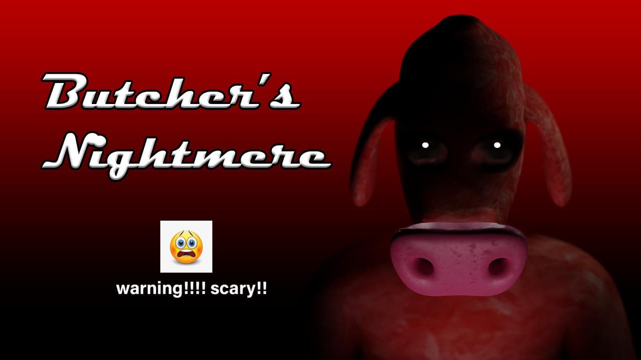 Butchers Nightmare