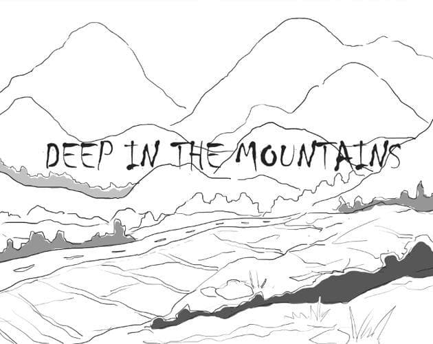 Deep in the Mountains