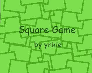 Square Game (ynkie)