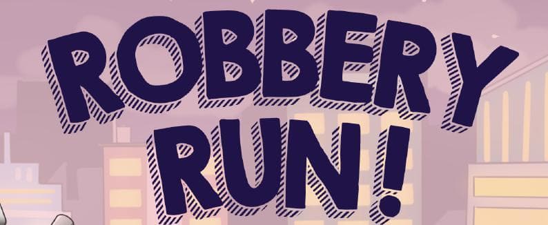 Robbery Run