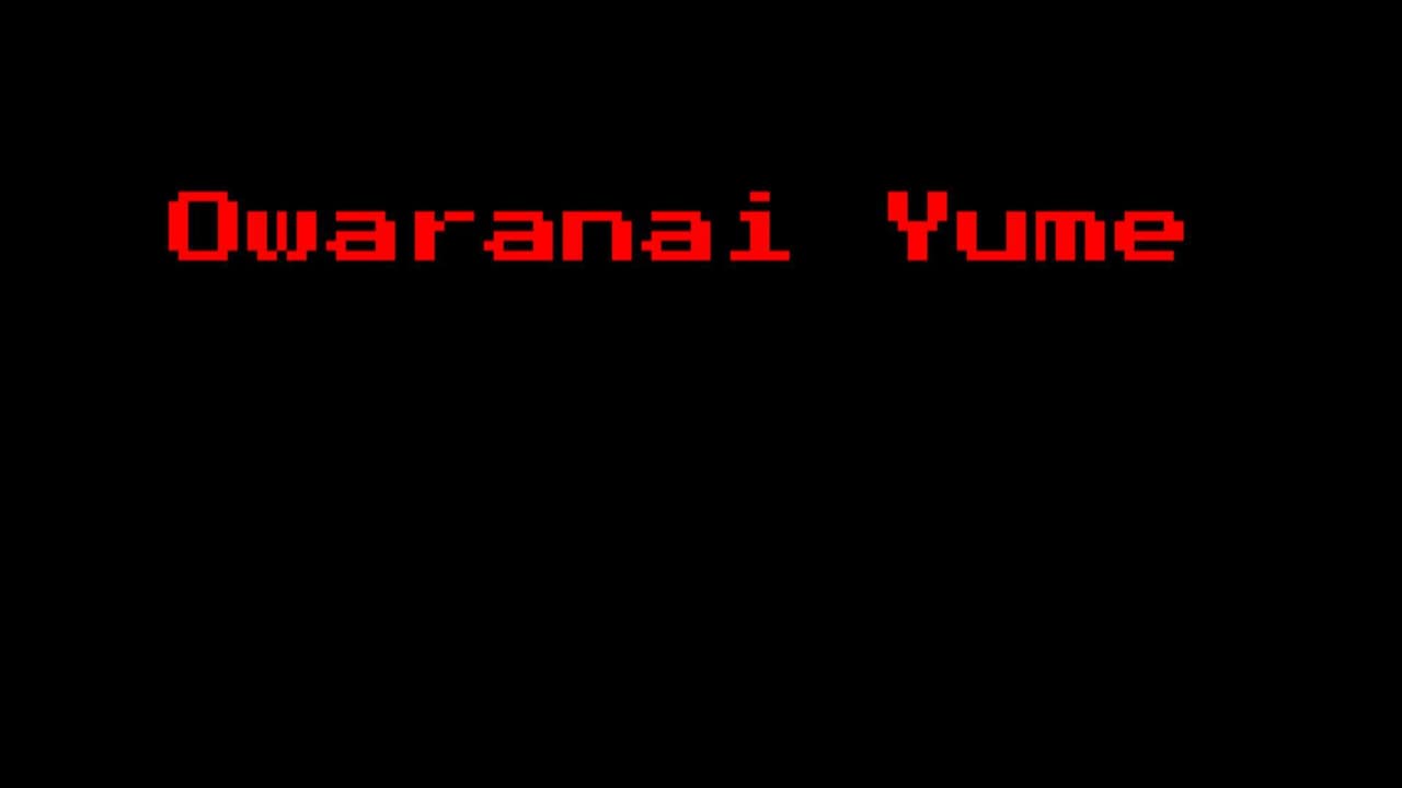 Owaranai Yume