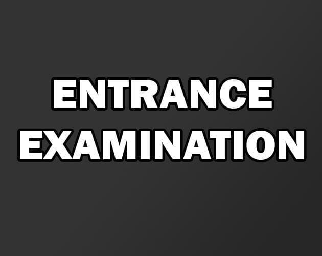 ENTRANCE EXAMINATION