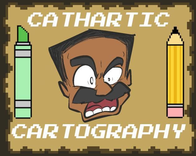 Cathartic Cartography!