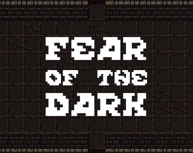 Fear of the Dark (itch) (patrickbard)