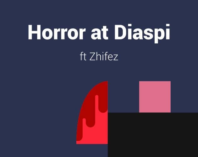 Horror at Diaspi