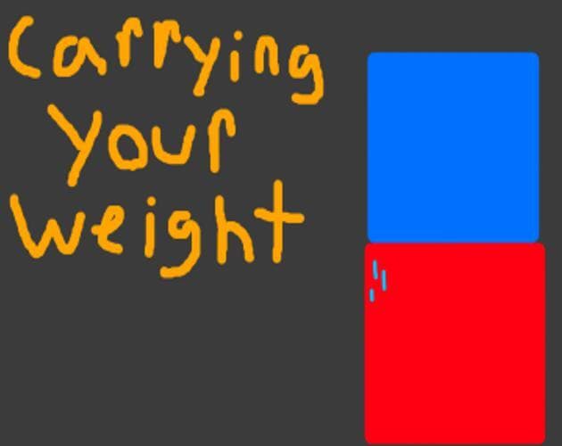 Carrying Your Weight