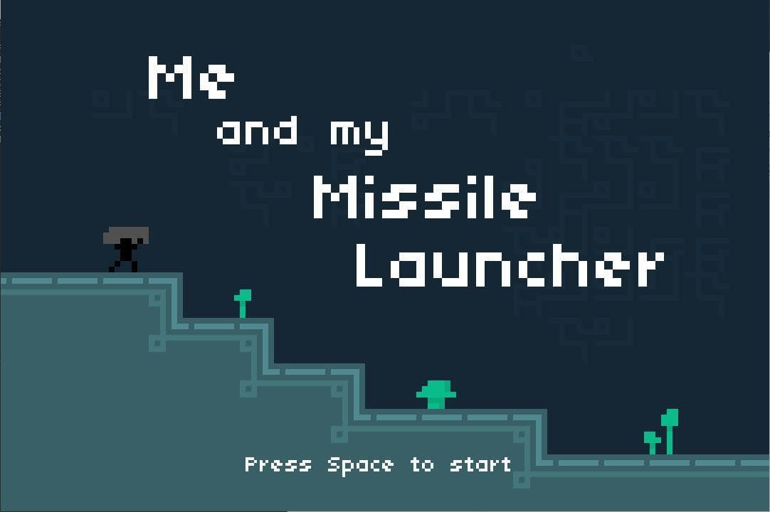 Me and My Missile Launcher