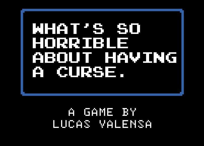 WHATS SO HORRIBLE ABOUT HAVING A CURSE