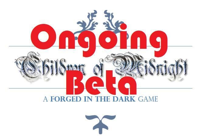Children of Midnight Ongoing Beta
