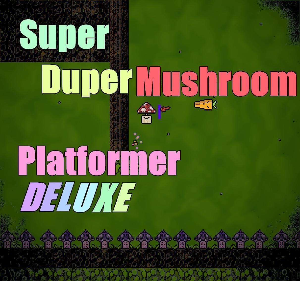 SuperDuperMushroomPlatformerDeluxe5000