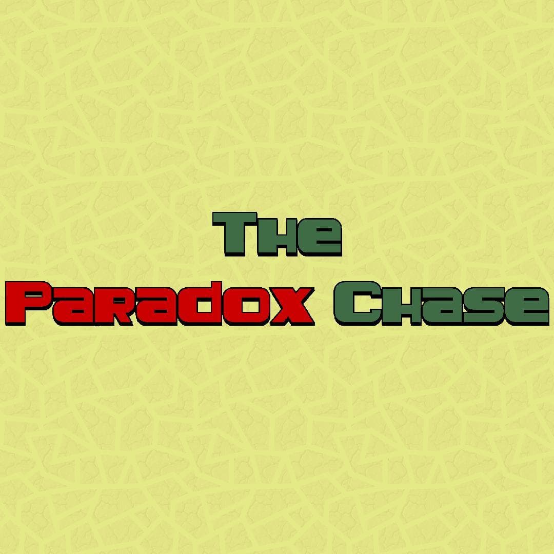 The Paradox Chase