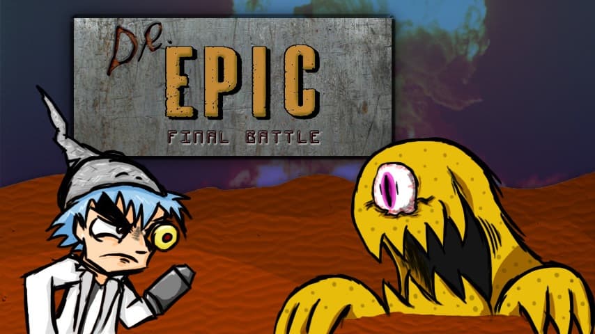 Dr. Epic: Final Battle