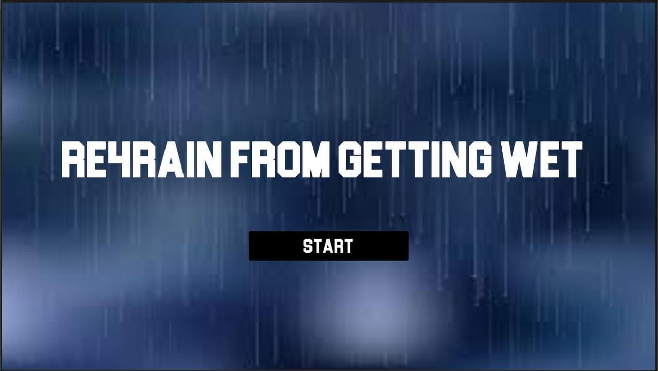 Re4Rain From Getting Wet