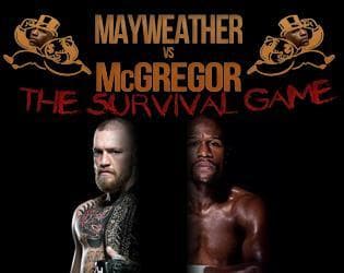 McGregor vs Mayweather - The Suvival Game