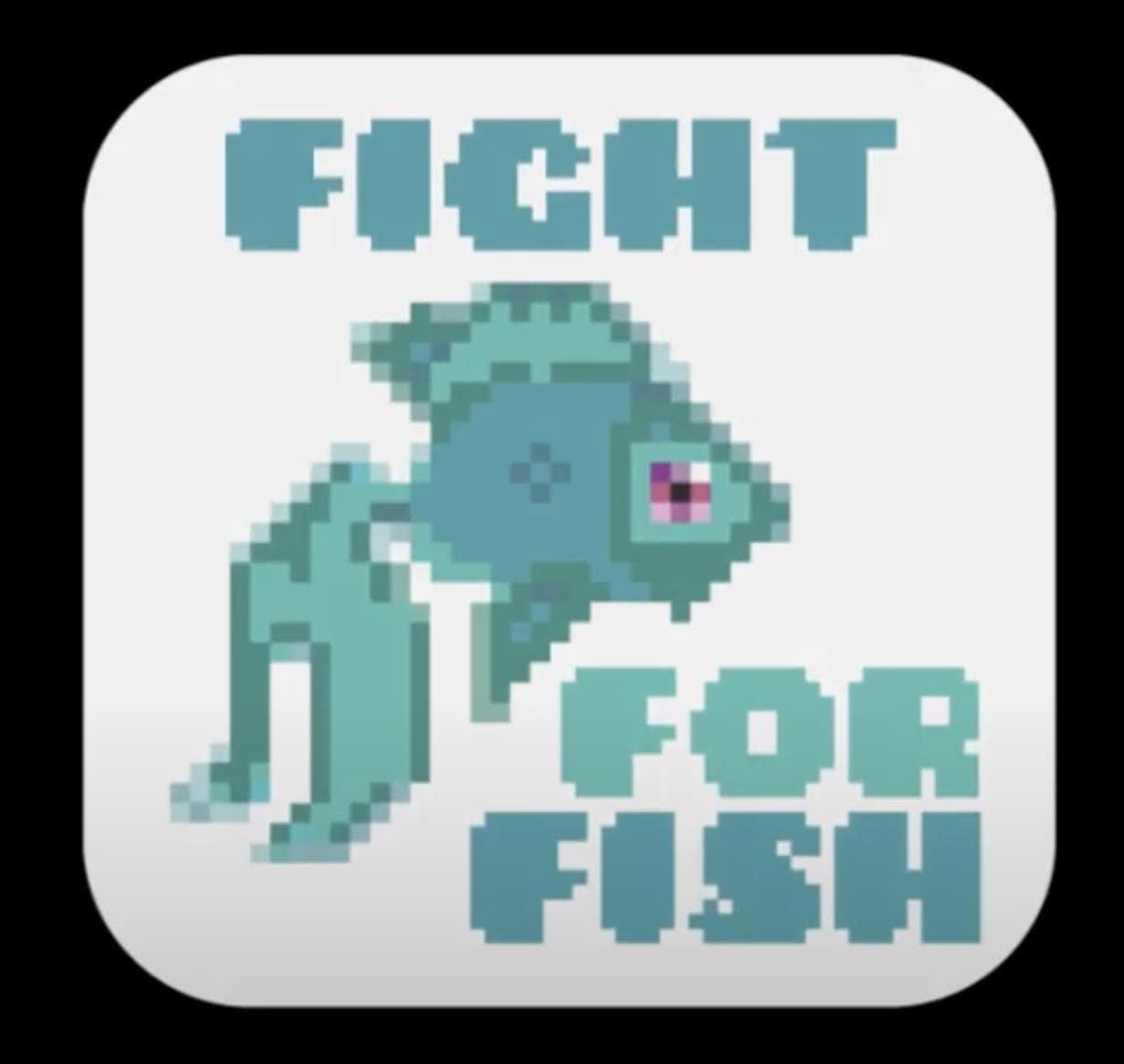 Fight for Fish