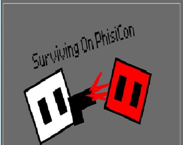 Surviving On PhisiCon