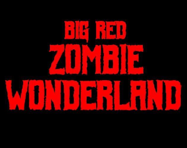 Big Red Zombie Wonderland
