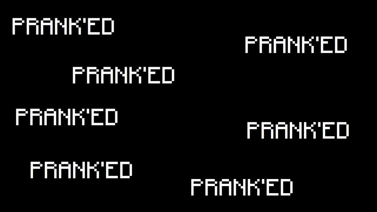 pranked